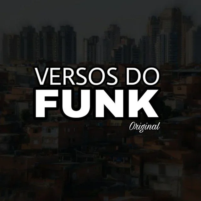 VERSOS DO FUNK