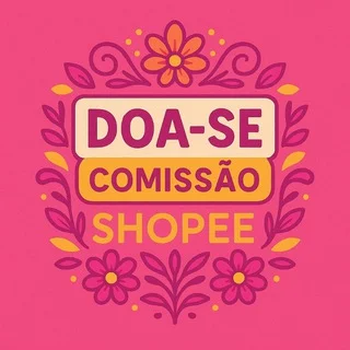 SHOPEE (Doar Comissões)