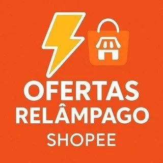 🛍️ Ofertas Relâmpago Shopee 🛍️
